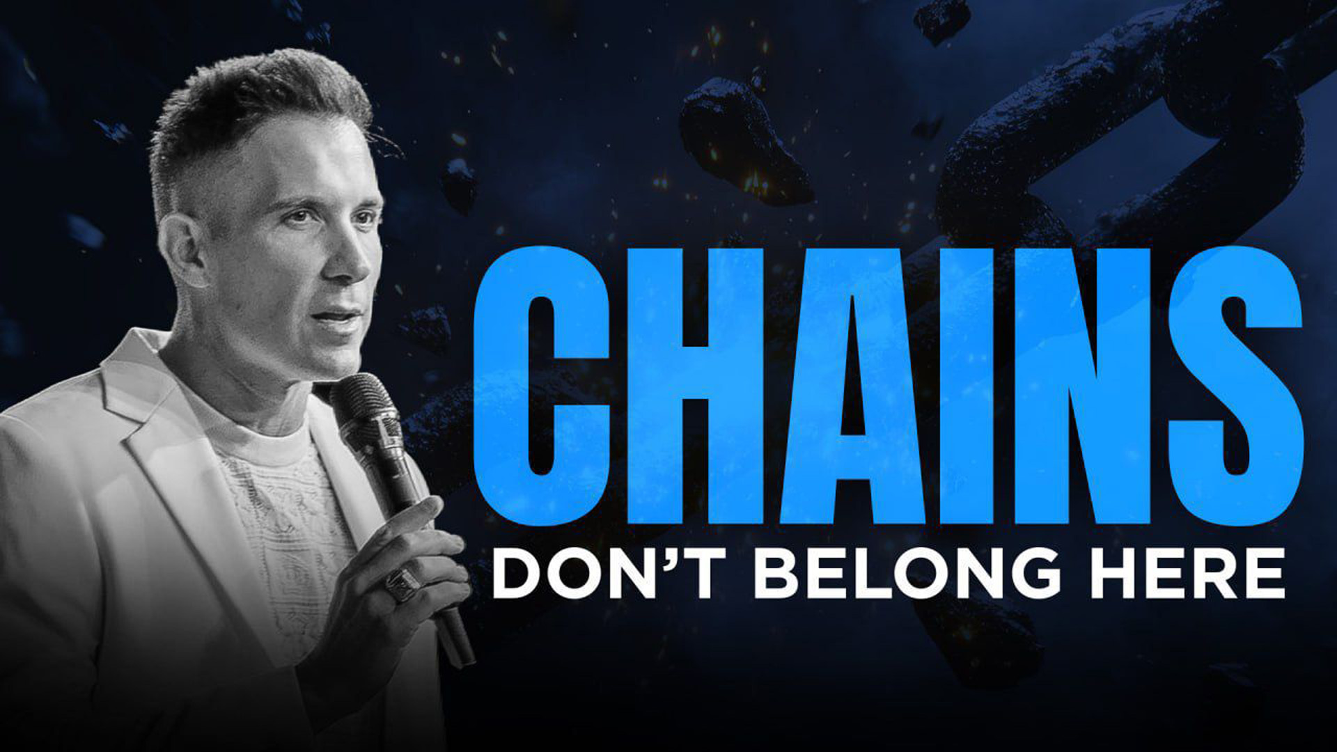 Chains Don't Belong Here (Break The Soul Ties)
